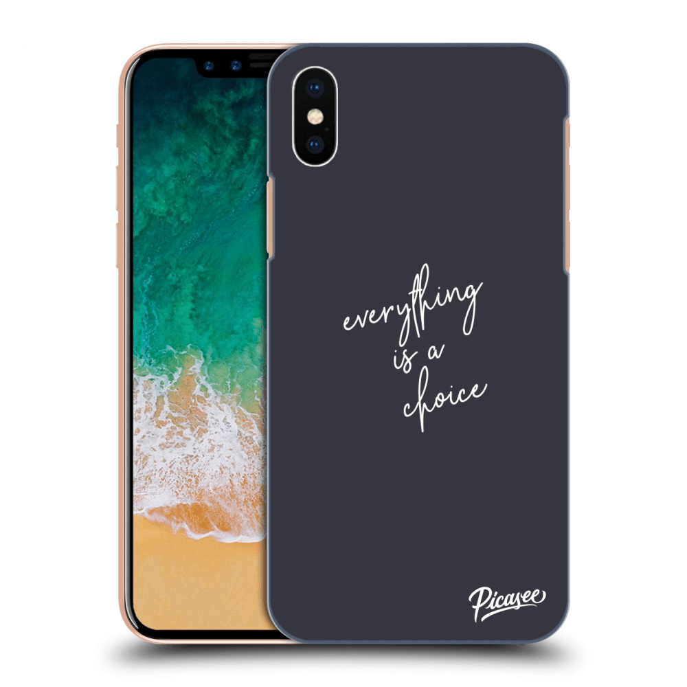 Picasee ULTIMATE CASE za Apple iPhone X/XS - Everything is a choice