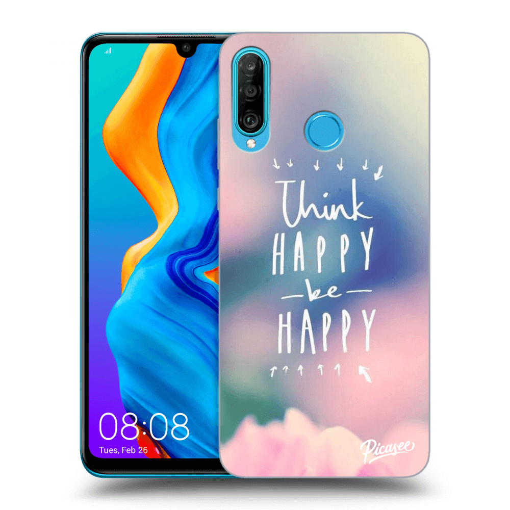 Picasee ULTIMATE CASE za Huawei P30 Lite - Think happy be happy