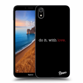 Ovitek za Xiaomi Redmi 7A - Do it. With love.