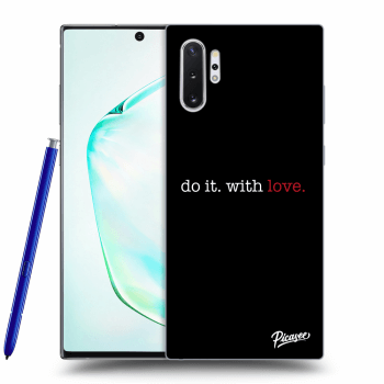 Picasee ULTIMATE CASE za Samsung Galaxy Note 10+ N975F - Do it. With love.