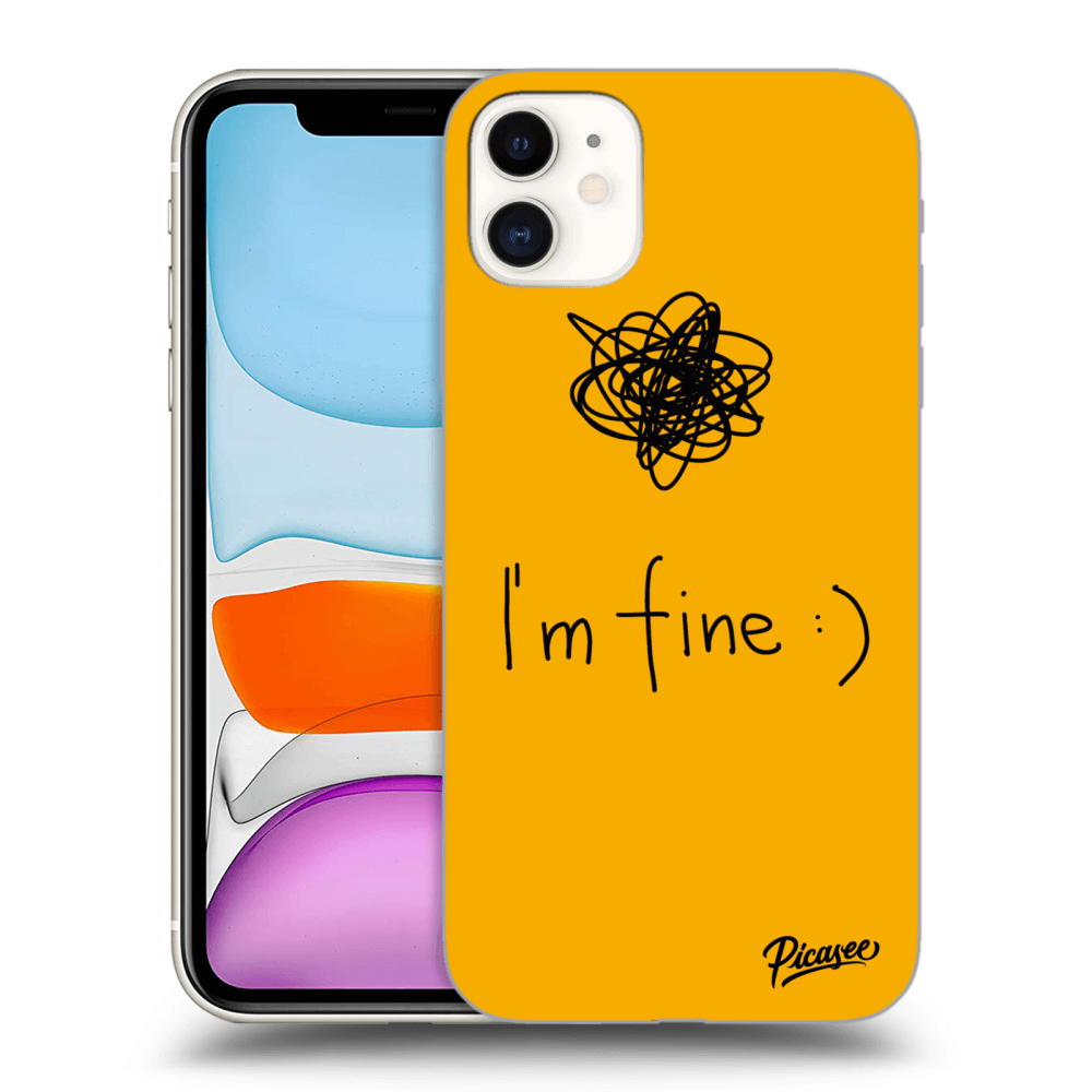 Picasee ULTIMATE CASE za Apple iPhone 11 - I am fine