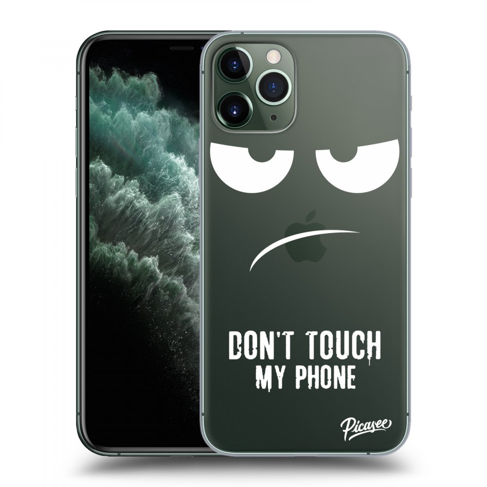 Picasee silikonski prozorni ovitek za Apple iPhone 11 Pro - Don't Touch My Phone