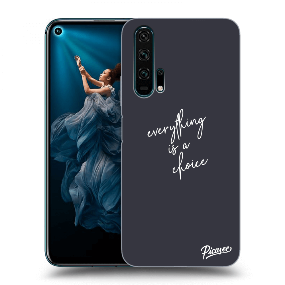 Picasee ULTIMATE CASE za Honor 20 Pro - Everything is a choice