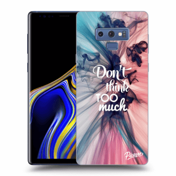 Picasee ULTIMATE CASE za Samsung Galaxy Note 9 N960F - Don't think TOO much