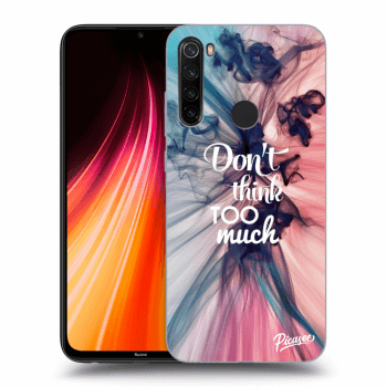 Picasee ULTIMATE CASE za Xiaomi Redmi Note 8T - Don't think TOO much