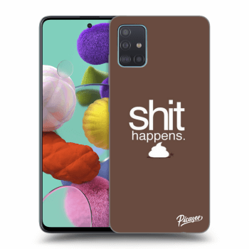 Ovitek za Samsung Galaxy A51 A515F - Shit happens
