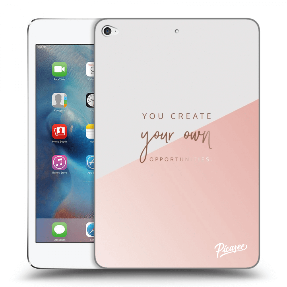 Picasee silikonski prozorni ovitek za Apple iPad mini 4 - You create your own opportunities