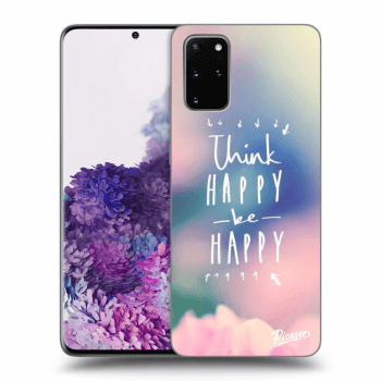 Ovitek za Samsung Galaxy S20+ G985F - Think happy be happy