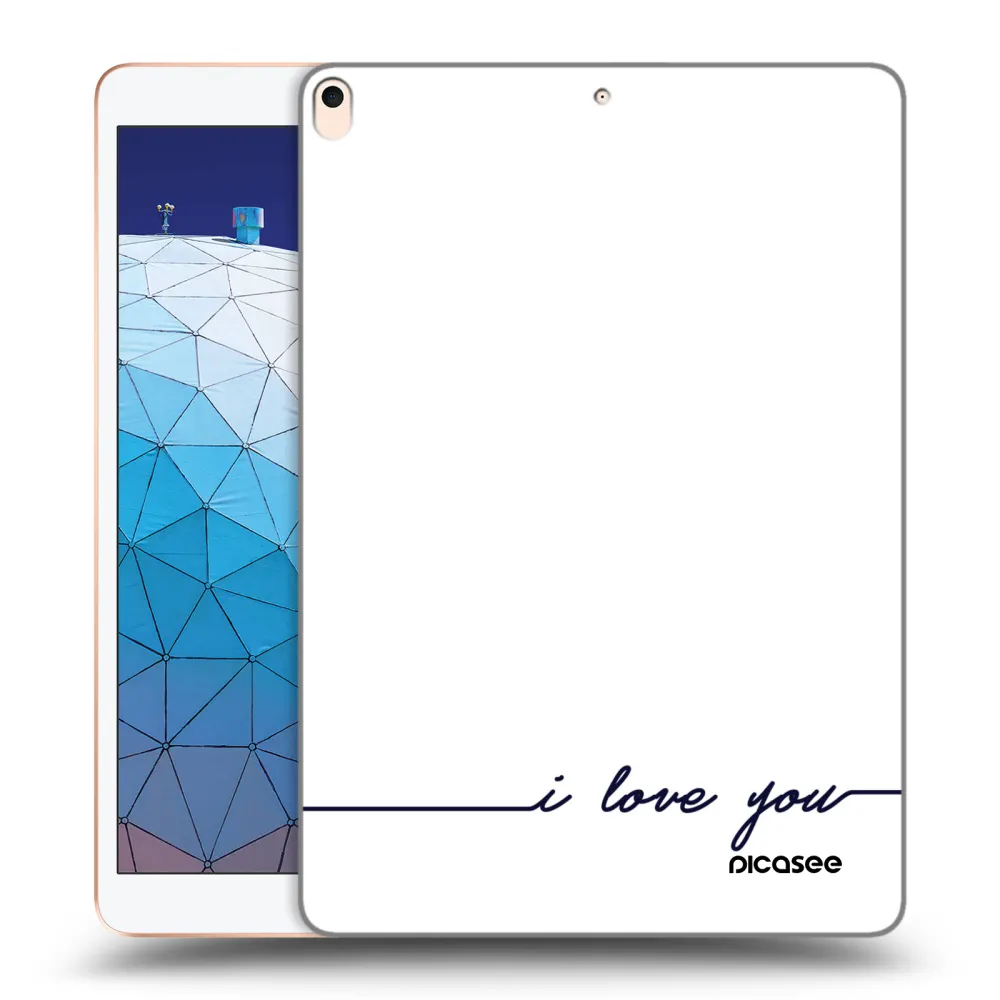 Picasee silikonski prozorni ovitek za Apple iPad Air 10.5" 2019 (3.gen) - I love you