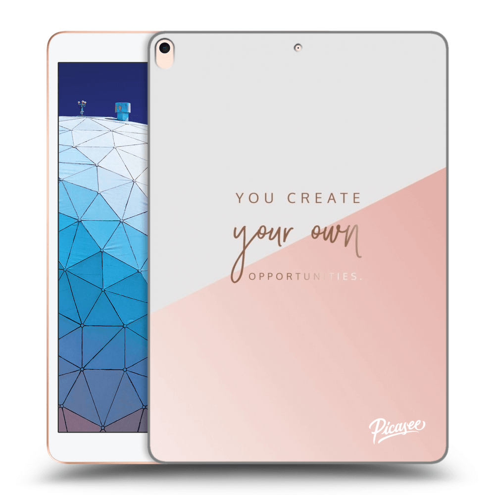Picasee silikonski prozorni ovitek za Apple iPad Air 10.5" 2019 (3.gen) - You create your own opportunities
