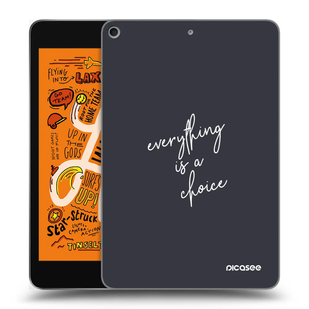 Picasee silikonski prozorni ovitek za Apple iPad mini 2019 (5. gen) - Everything is a choice