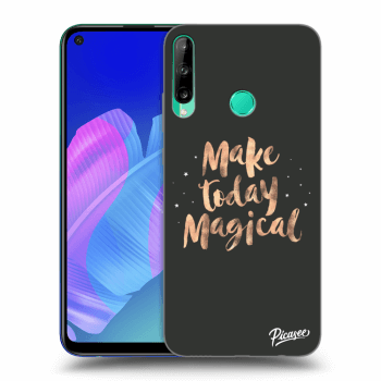 Ovitek za Huawei P40 Lite E - Make today Magical