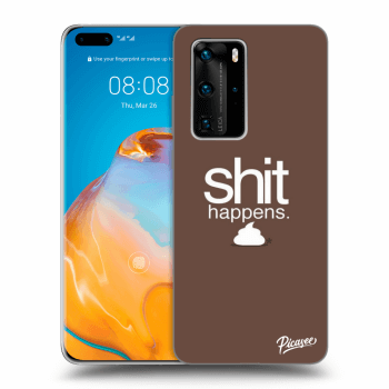 Ovitek za Huawei P40 Pro - Shit happens
