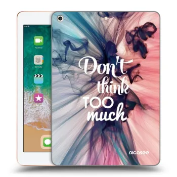 Ovitek za Apple iPad 9.7" 2018 (6. gen) - Don't think TOO much