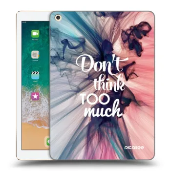 Ovitek za Apple iPad 9.7" 2017 (5. gen) - Don't think TOO much