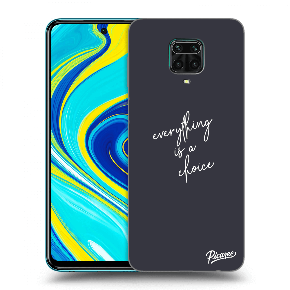 Picasee ULTIMATE CASE za Xiaomi Redmi Note 9S - Everything is a choice