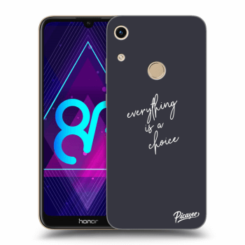 Ovitek za Honor 8A - Everything is a choice