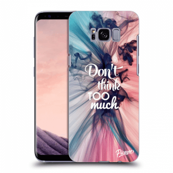 Picasee ULTIMATE CASE za Samsung Galaxy S8 G950F - Don't think TOO much