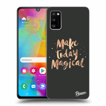 Ovitek za Samsung Galaxy A41 A415F - Make today Magical