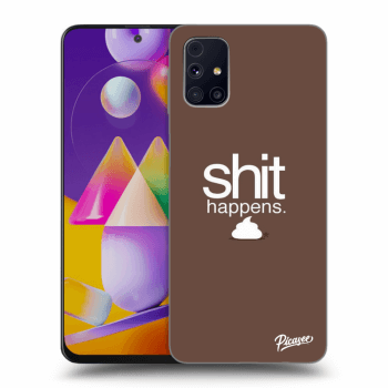 Ovitek za Samsung Galaxy M31s - Shit happens