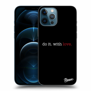 Ovitek za Apple iPhone 12 Pro Max - Do it. With love.