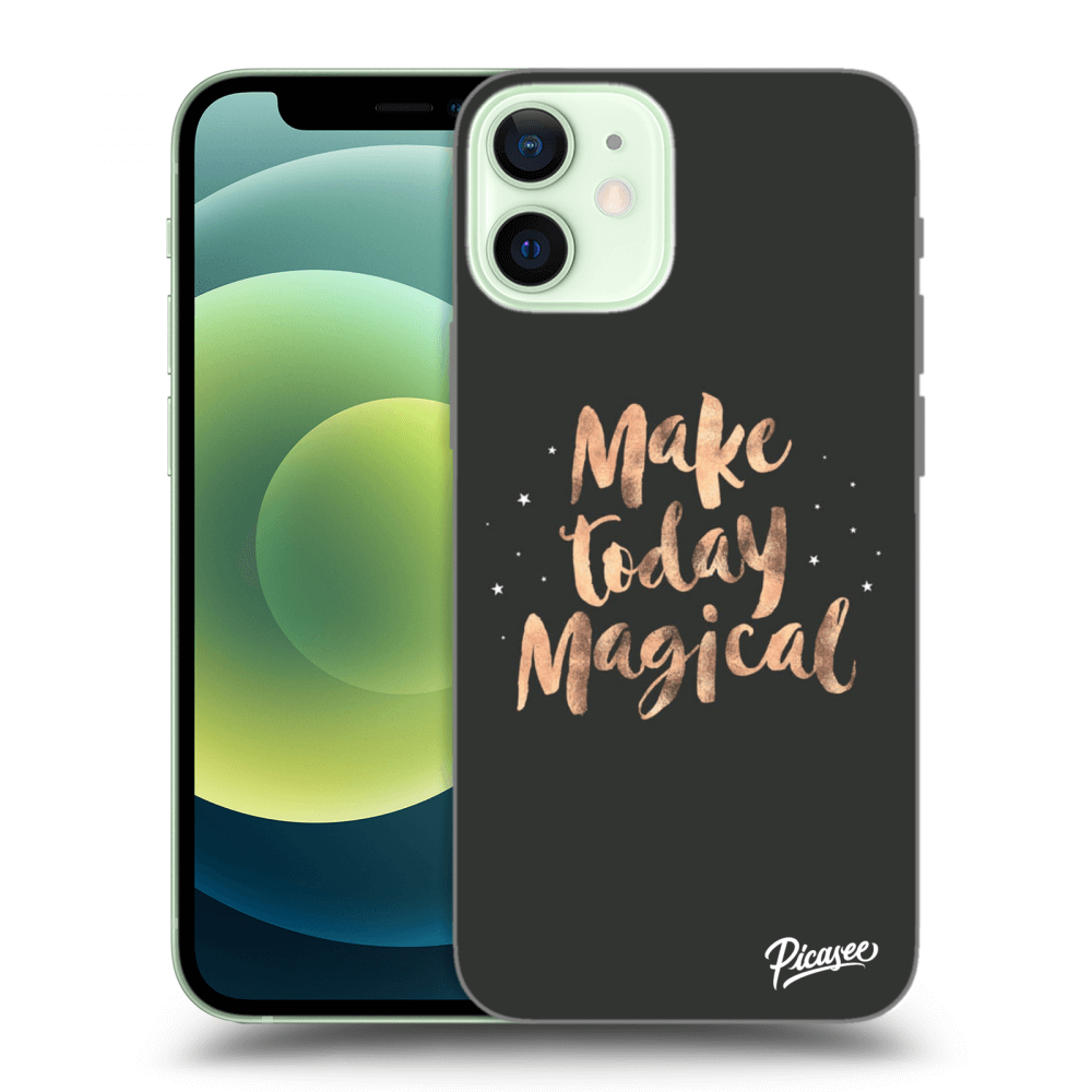 Picasee ULTIMATE CASE za Apple iPhone 12 mini - Make today Magical