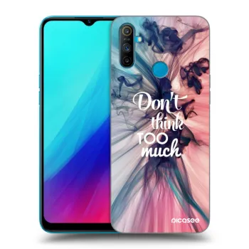Ovitek za Realme C3 - Don't think TOO much