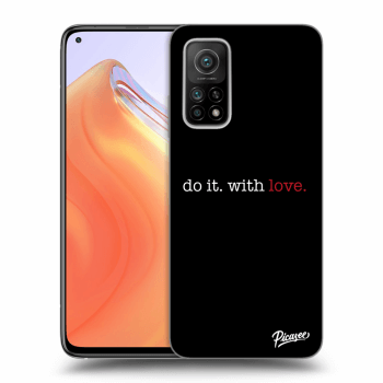 Ovitek za Xiaomi Mi 10T - Do it. With love.