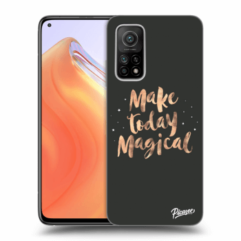 Ovitek za Xiaomi Mi 10T - Make today Magical