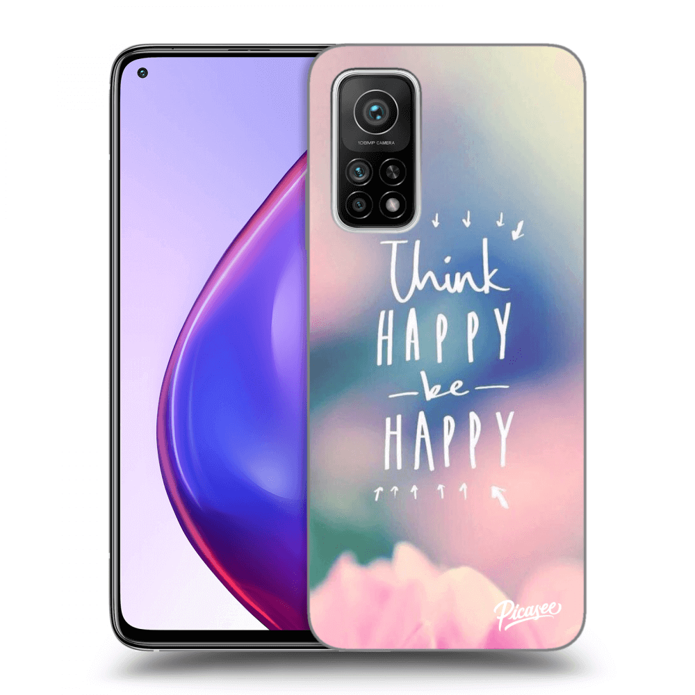 Picasee ULTIMATE CASE za Xiaomi Mi 10T Pro - Think happy be happy