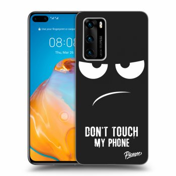 Ovitek za Huawei P40 - Don't Touch My Phone