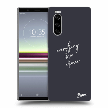 Ovitek za Sony Xperia 5 - Everything is a choice
