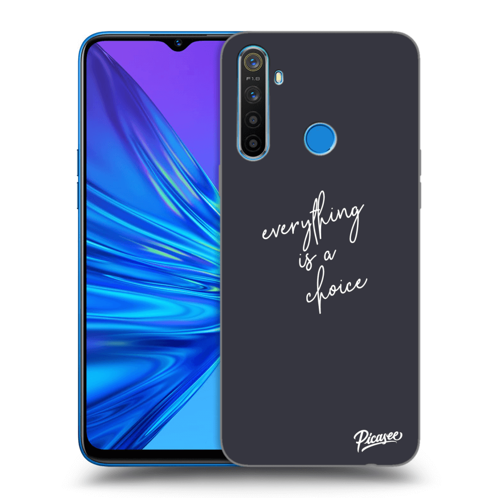 Picasee ULTIMATE CASE za Realme 5 - Everything is a choice
