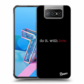 Ovitek za Asus Zenfone 7 ZS670KS - Do it. With love.