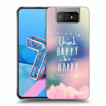 Ovitek za Asus Zenfone 7 ZS670KS - Think happy be happy