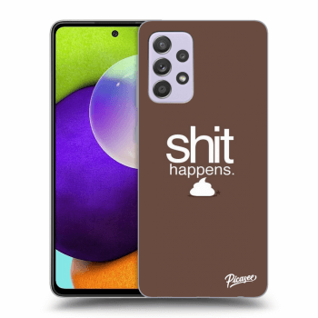 Ovitek za Samsung Galaxy A52 A525F - Shit happens