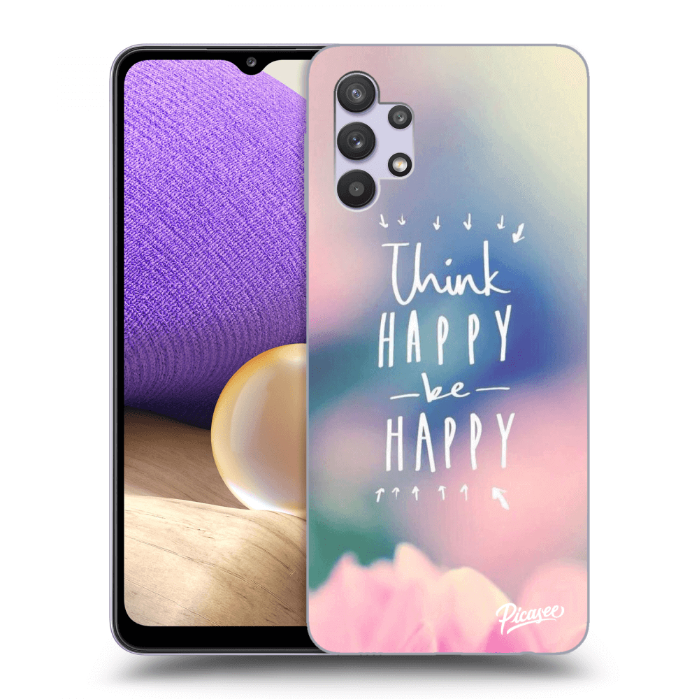Picasee ULTIMATE CASE za Samsung Galaxy A32 5G A326B - Think happy be happy
