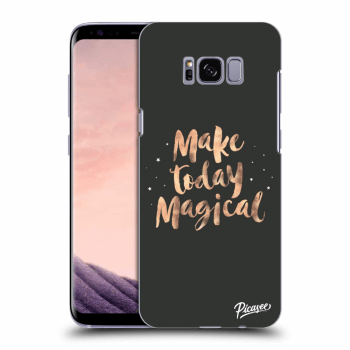 Ovitek za Samsung Galaxy S8+ G955F - Make today Magical