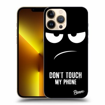 Ovitek za Apple iPhone 13 Pro Max - Don't Touch My Phone