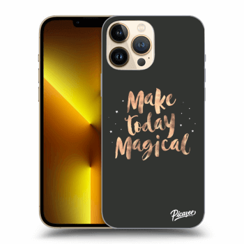 Ovitek za Apple iPhone 13 Pro Max - Make today Magical