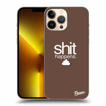 Ovitek za Apple iPhone 13 Pro Max - Shit happens