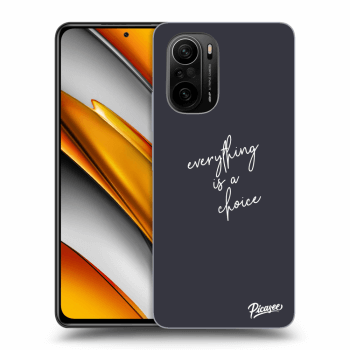 Ovitek za Xiaomi Poco F3 - Everything is a choice