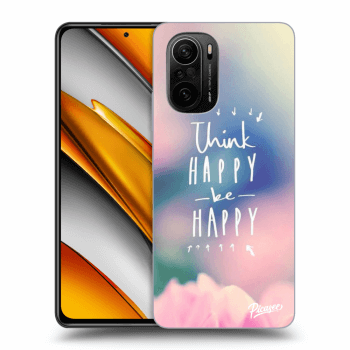 Ovitek za Xiaomi Poco F3 - Think happy be happy