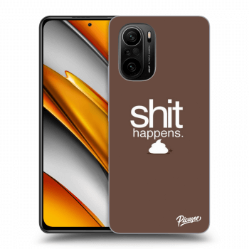 Ovitek za Xiaomi Poco F3 - Shit happens
