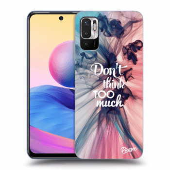 Picasee ULTIMATE CASE za Xiaomi Redmi Note 10 5G - Don't think TOO much