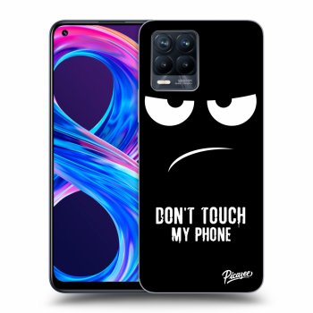 Ovitek za Realme 8 Pro - Don't Touch My Phone