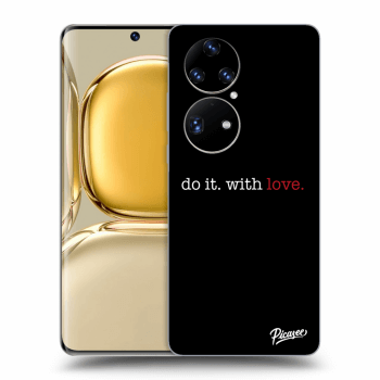 Ovitek za Huawei P50 - Do it. With love.