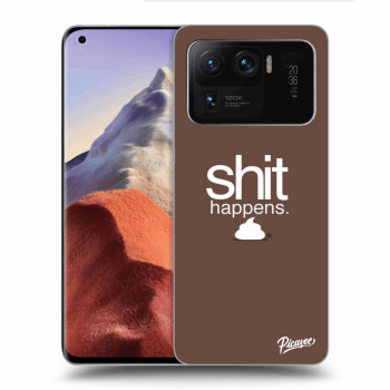 Ovitek za Xiaomi Mi 11 Ultra - Shit happens