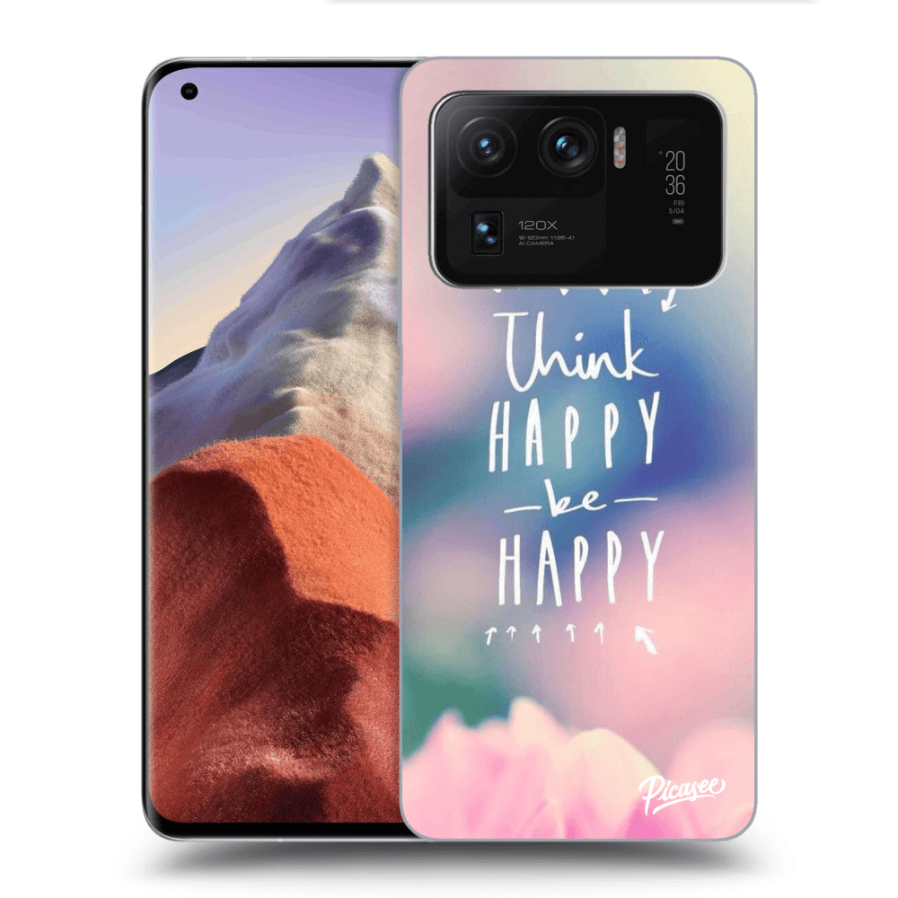 Picasee silikonski prozorni ovitek za Xiaomi Mi 11 Ultra - Think happy be happy