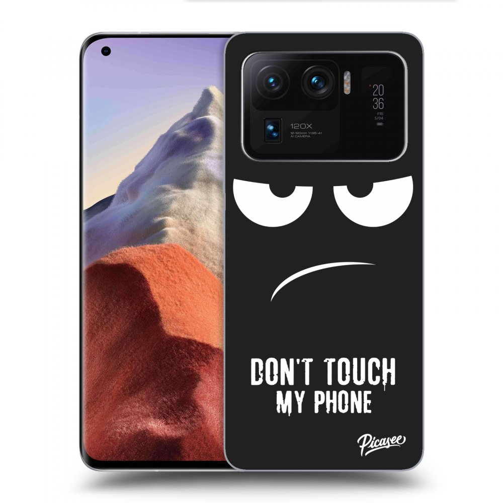 Picasee silikonski črni ovitek za Xiaomi Mi 11 Ultra - Don't Touch My Phone
